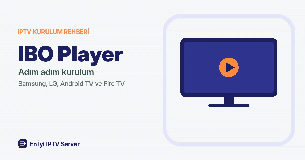 IBO Player Kurulumu: Adım Adım Rehber