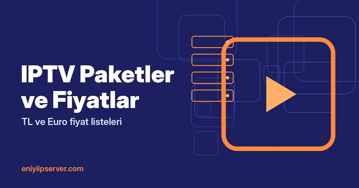 IPTV Paketler: Süre, Ekran ve Bütçeye Göre Seçim