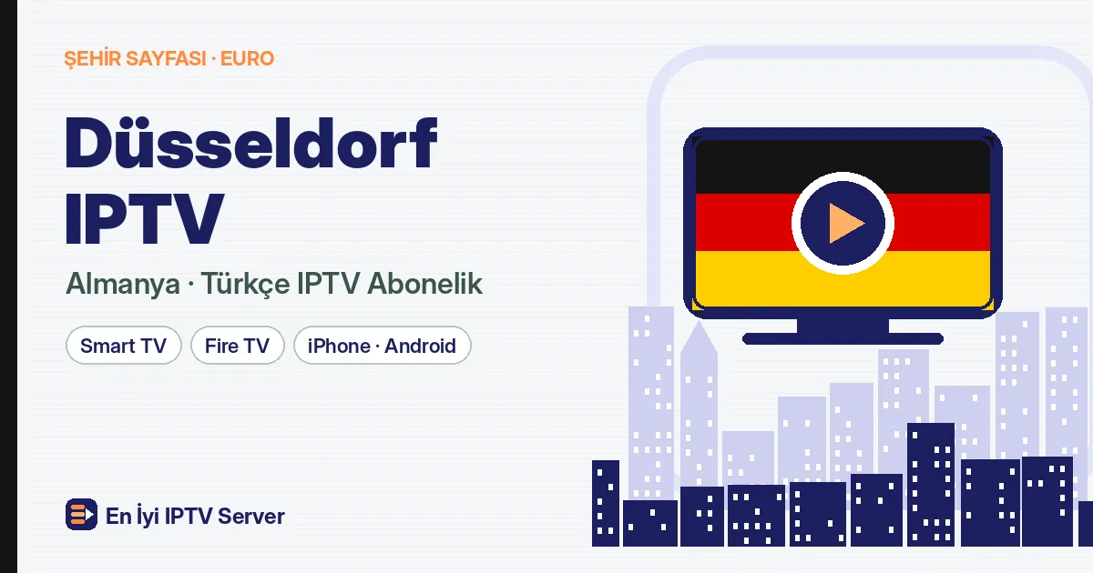 Düsseldorf IPTV ile Kalabalık Evlere Uygun Türkçe Yayın
