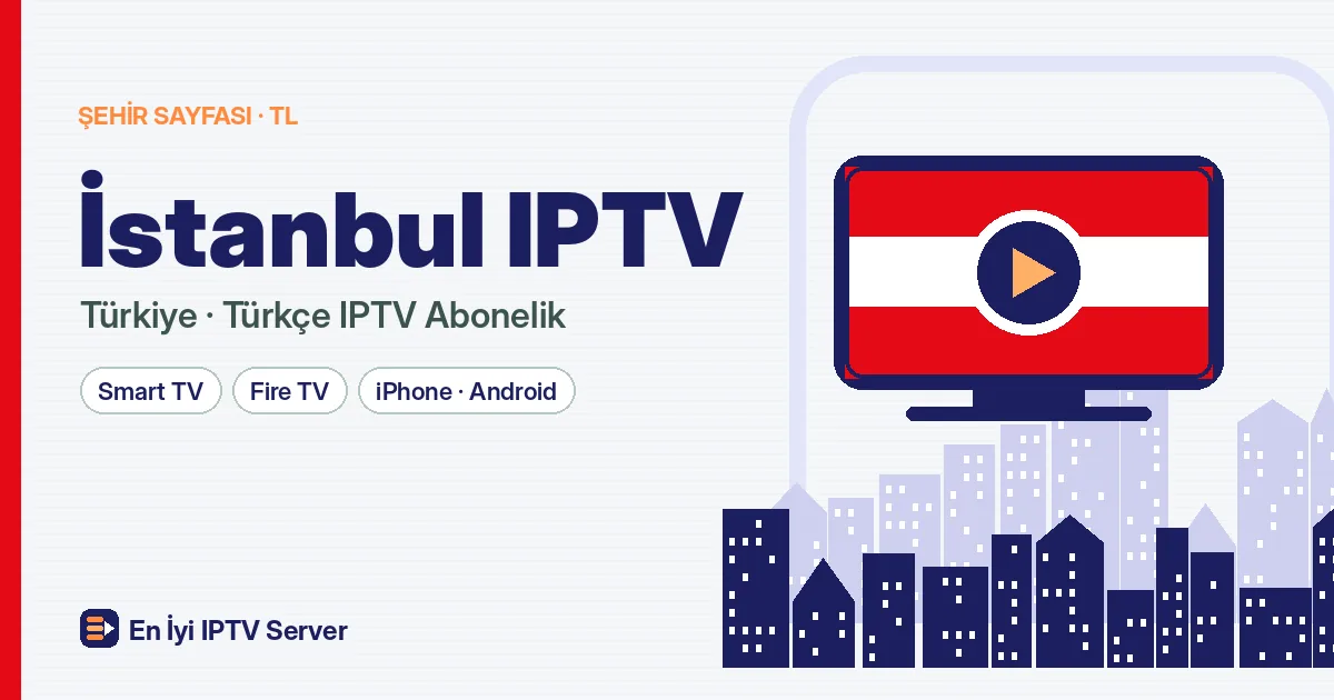 İstanbul IPTV: Avrupa ve Anadolu Yakasında Kesintisiz İzleme
