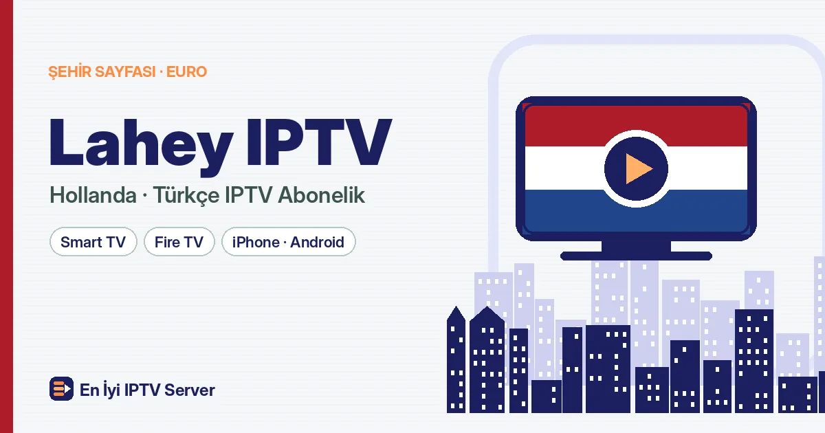 Lahey IPTV: Den Haag'da Türkçe Yayın İzleme Rehberi
