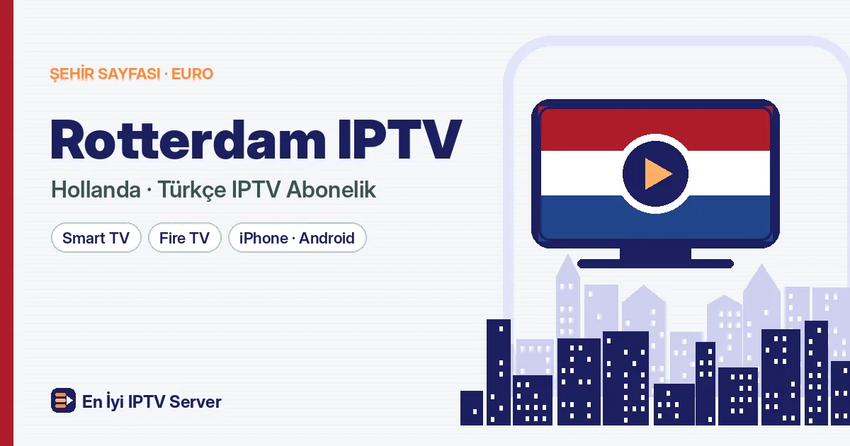 Rotterdam IPTV: Liman Şehrinde Türkçe Yayın